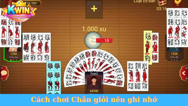 Cách chơi Chắn giỏi nên ghi nhớ