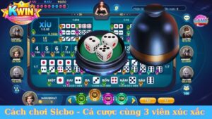 Cách chơi Sicbo - Cá cược cùng 3 viên xúc xắc