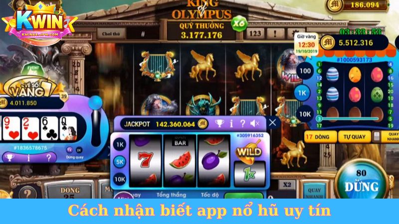 Cách nhận biết app nổ hũ uy tín
