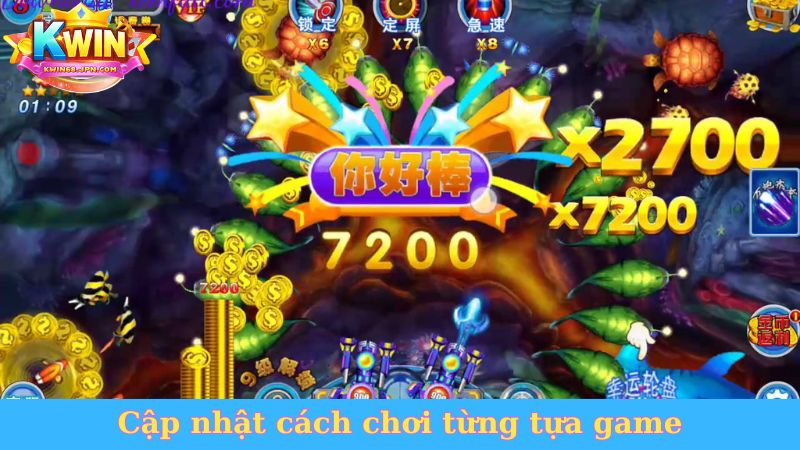 Cập nhật cách chơi từng tựa game