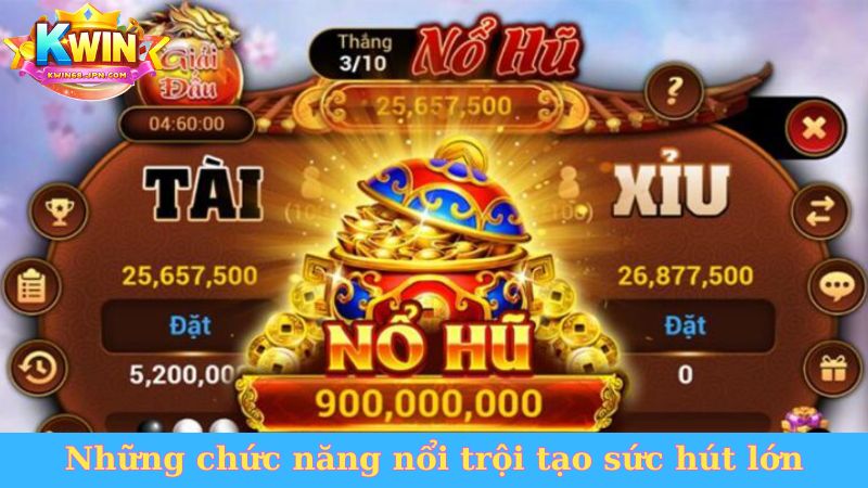 Những chức năng nổi trội tạo sức hút lớn