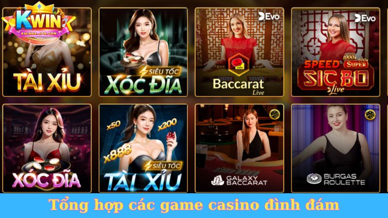 Tổng hợp các game casino đình đám