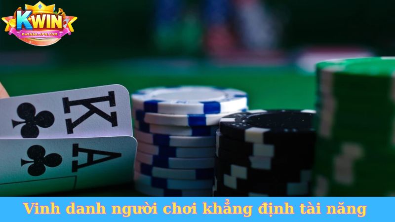 Vinh danh người chơi Kwin68 khẳng định tài năng cá cược