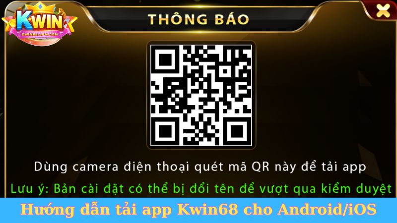 Hướng dẫn tải app Kwin68 cho Android/iOS