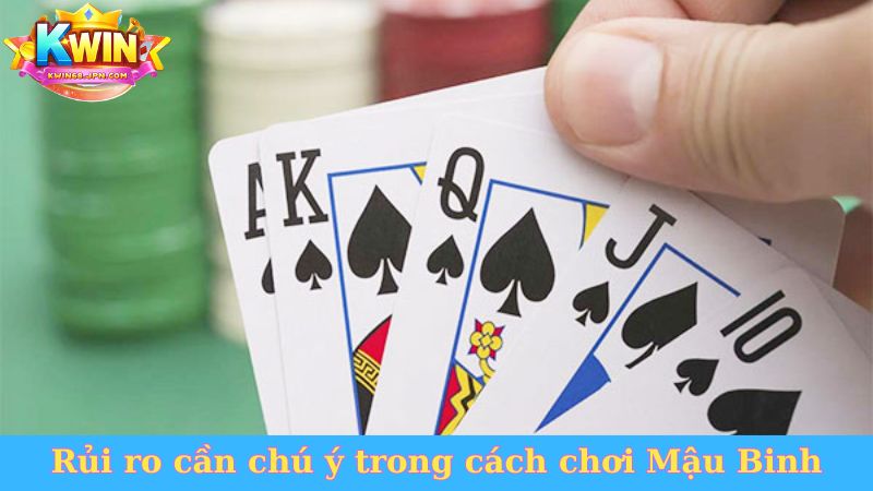 Rủi ro cần chú ý trong cách chơi Mậu Binh