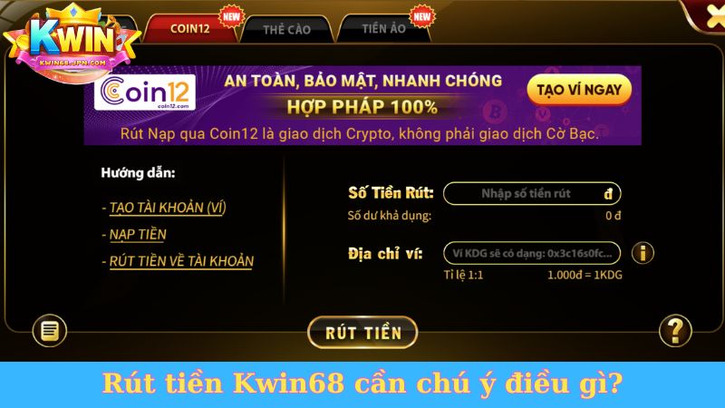 Rút tiền Kwin68 cần chú ý điều gì?