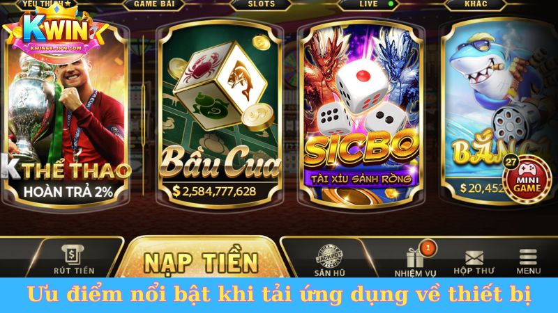 Ưu điểm nổi bật khi tải ứng dụng về thiết bị