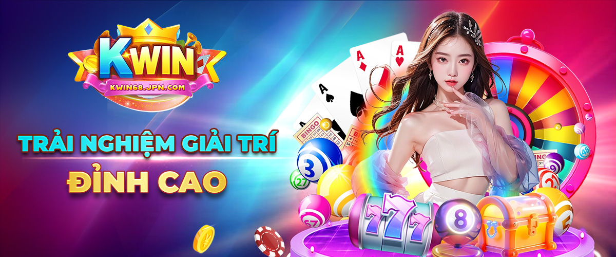 Kwin68 - cổng game thưởng khủng nhất việt nam